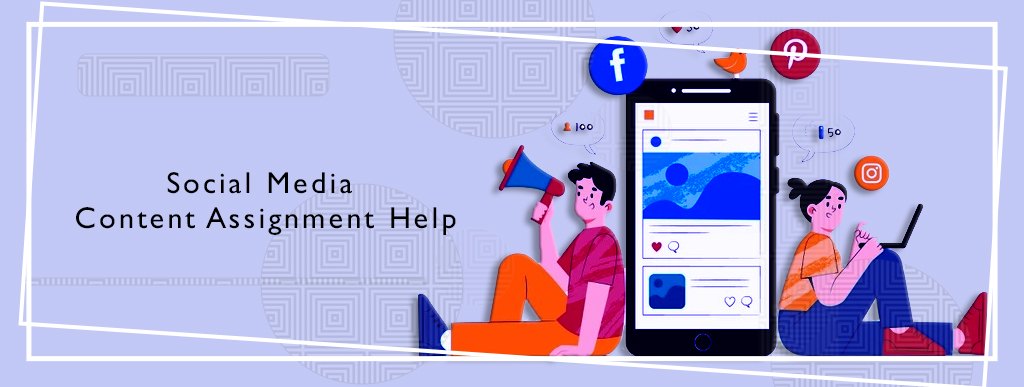 Social media content marketing assignment help